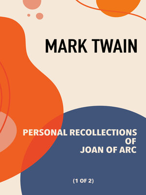 cover image of Personal Recollections of Joan of Arc, Volume 1 of 2